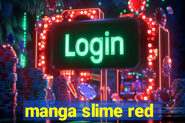 manga slime red